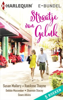 Straatje van geluk - Susan Mallery, Raeanne Thayne, ...
