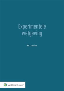 Experimentele wetgeving - M.J. Jacobs