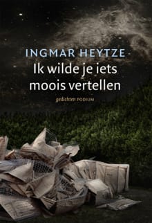 Ik wilde je iets moois vertellen - Ingmar Heytze