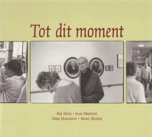 Tot dit moment - Rik Daze, Jaak Dreesen, ...