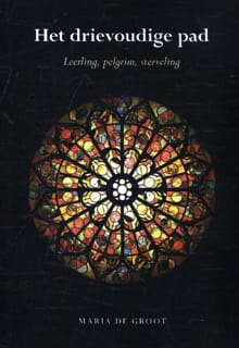 Het drievoudige pad - Maria de Groot