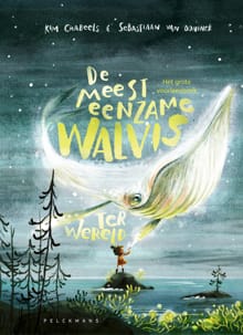 De meest eenzame walvis ter wereld - Sebastiaan van Doninck, Kim Crabeels
