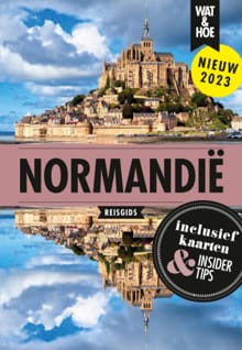 Normandië -  Wat & Hoe reisgids