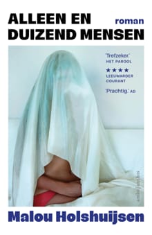 Alleen en duizend mensen - Malou Holshuijsen