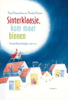 Sinterklaasje, kom maar binnen - Paul Passchier, Thedo Keizer