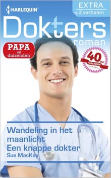 Wandeling in het maanlicht ; Een knappe dokter - Sue MacKay