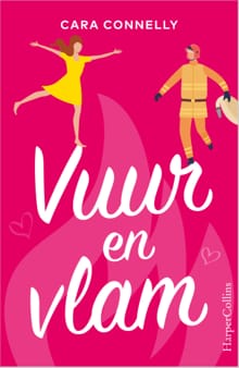 Vuur en vlam - Cara Connelly