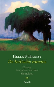 De Indische romans - Hella S. Haasse, Hélène Serafia Haasse, ...