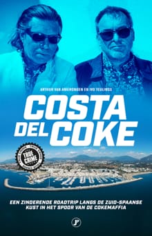 Costa del Coke - Arthur van Amerongen, Ivo Teulings