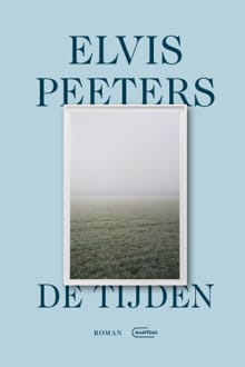 De tijden - Elvis Peeters