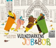 Vuilnisvarkens Job & Bob - Tjibbe Veldkamp