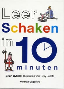 Leer schaken in 10 minuten - Brian Byfield