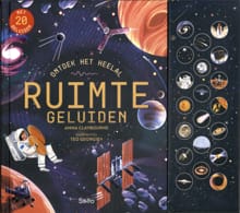 Ontdek het heelal - Ruimtegeluiden - Anna Claybourne