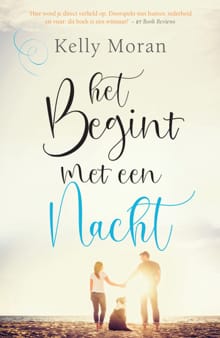 Het begint met een nacht - Kelly Moran