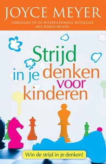 Strijd in je denken voor kinderen - Joyce Meyer, Karen Moore