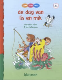 de dag van lis en mik - Marianne Witte, Ina Hallemans