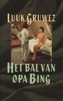 Het bal van opa Bing - Luuk Gruwez