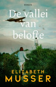 De vallei van belofte - Elizabeth Musser