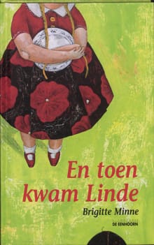 En toen kwam Linde - Brigitte Minne