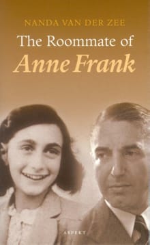 De kamergenoot van Anne Frank - N. van der Zee, Nel van der Zee, ...