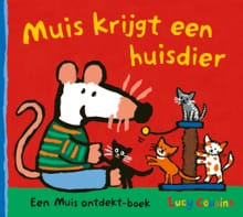 Muis krijgt een huisdier - Lucy Cousins