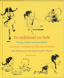 De wiebeltand van Sofie - Annemarie Ten Brinke, Willemijn De Weerd, ...