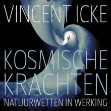 Kosmische krachten - Vincent Icke