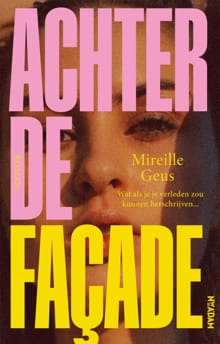 Achter de façade - Mireille Geus