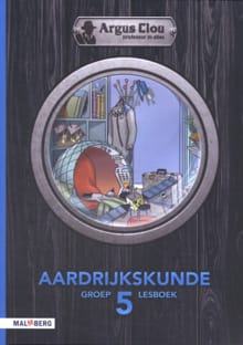 Argus Clou - Aardrijkskunde groep 5 - Lesboek - Arend van Dam
