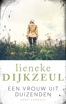 Een vrouw uit duizenden - Lieneke Dijkzeul