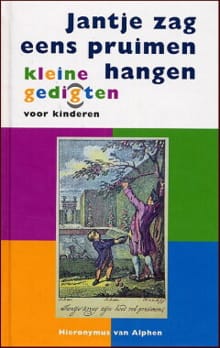 Jantje zag eens pruimen hangen - Hieronymus van Alphen
