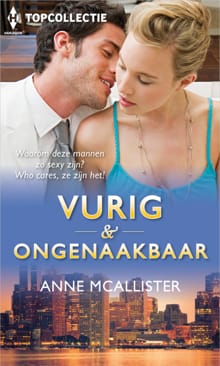 Vurig & ongenaakbaar - Anne McAllister