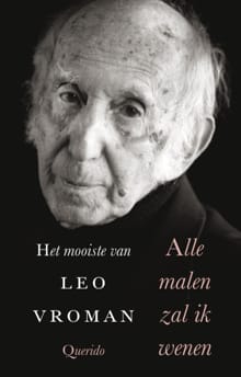 Alle malen zal ik wenen - Leo Vroman