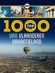 Top 1000 van Vlaanderen Vakantieland - Gert Corremans, Joris Verbeure, ...