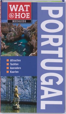 Portugal - Wat & Hoe Onderweg , Tony Kelly, ...