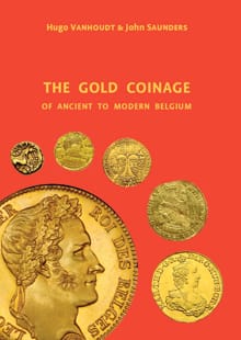 The Gold Coinage of Ancient tot Modern Belgium - 