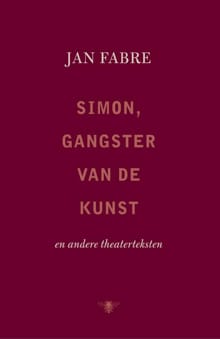 Simon, gangster van de kunst - Jan Fabre