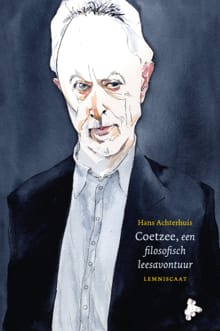 Coetzee, een filosofisch leesavontuur - Hans Achterhuis