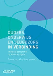 Ouders, onderwijs en jeugdzorg in verbinding - Peter de Vries
