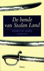 De bende van Stalen Land - Henri Van Daele