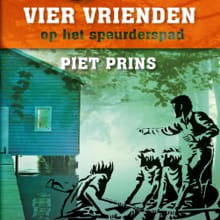 Vier vrienden op het speurderspad - Piet Prins