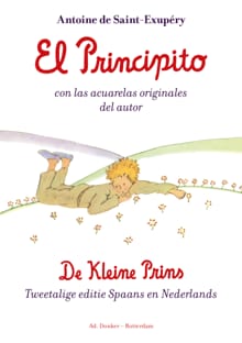 El Principito/De kleine prins - Antoine de Saint-Exupéry