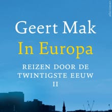 In Europa - deel II - Geert Mak