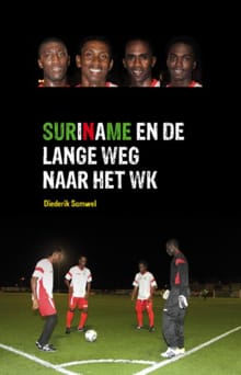 Suriname en de lange weg naar het WK - Diederik Samwel
