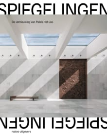 De vernieuwing van Paleis Het Loo - Floris Alkemade, Peter Bakkum, ...