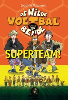 Superteam! - Joachim Masannek