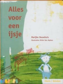 Alles voor een ijsje - M. Bouwhuis, Marijke Bouwhuis