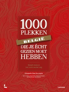 1000 Plekken die je écht gezien moet hebben - België - Gert Corremans