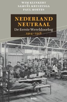 Nederland neutraal - Wim Klinkert, Samuël Kruizinga, ...