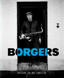 Borgers, muziek in de familie - Bertus Borgers